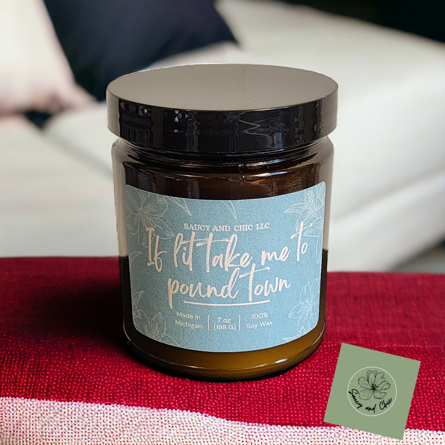 If lit take me to poundtown scented candle - Saucy and Chic