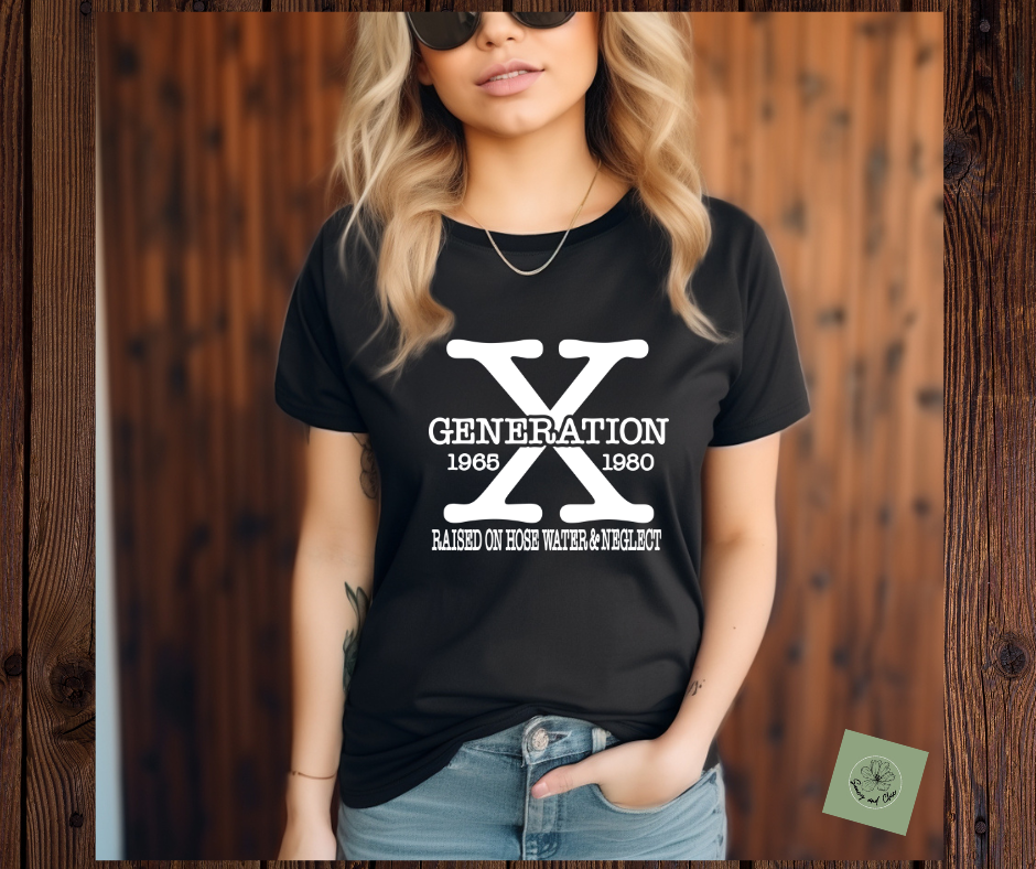 Generation X Shirt - Saucy and Chic