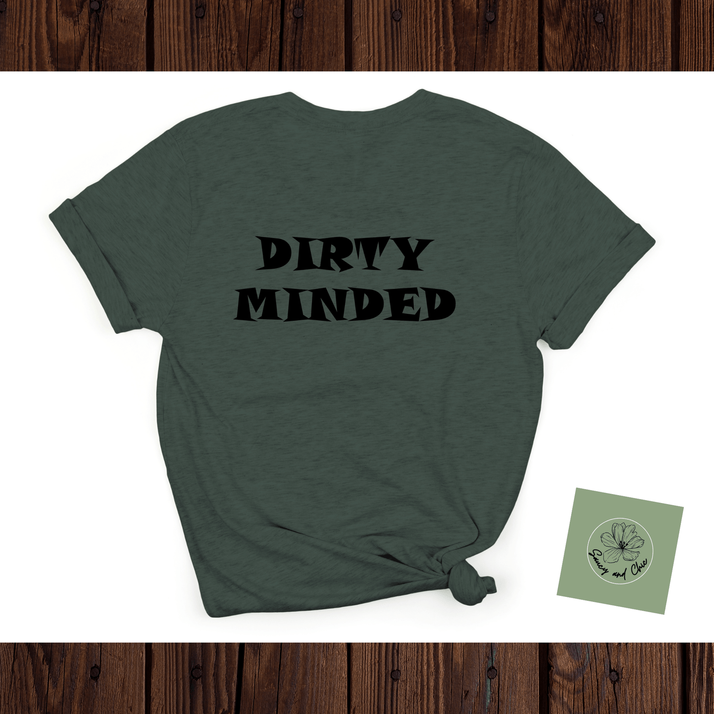 Dirty minded shirt - Saucy and Chic