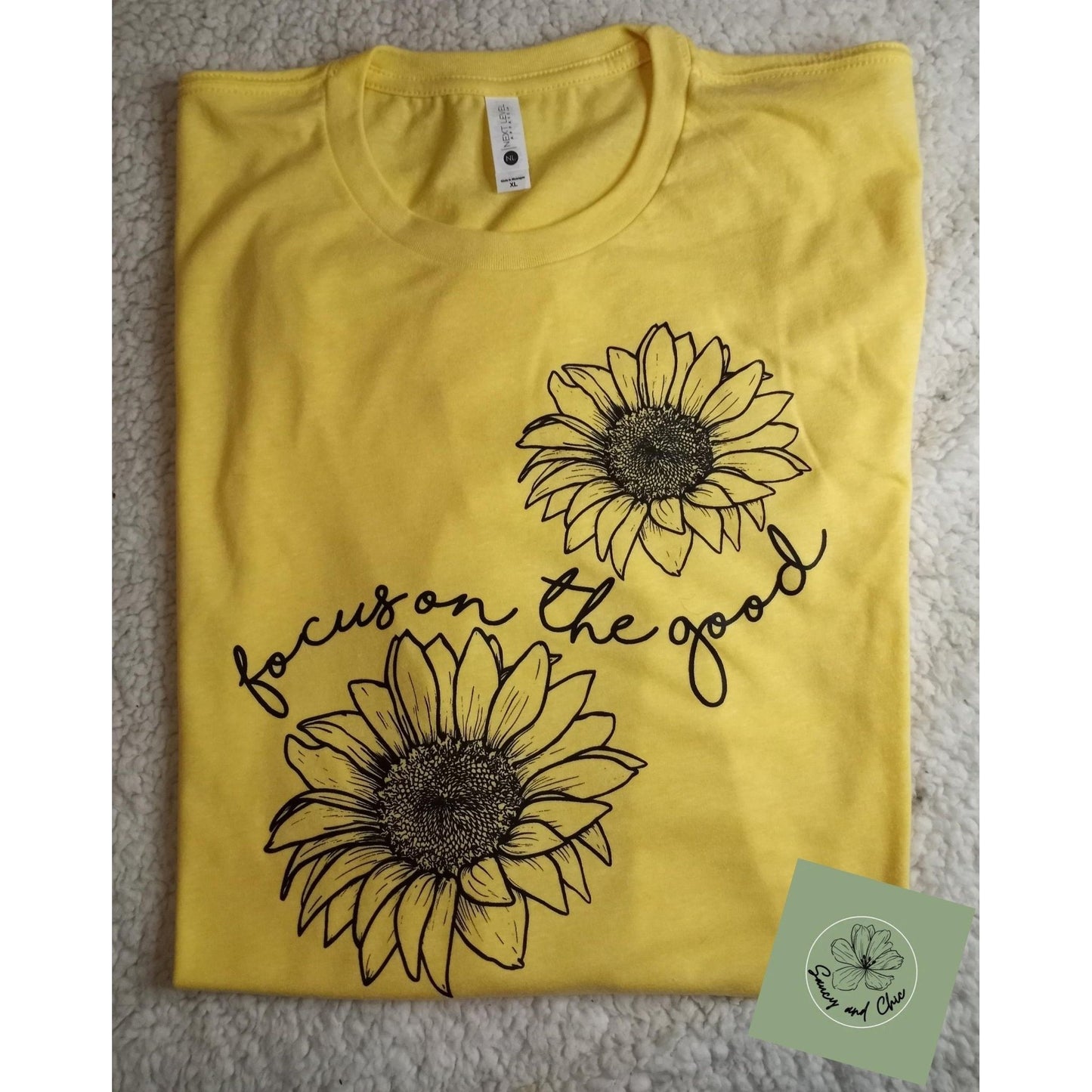 Focus on the good - Saucy and Chic