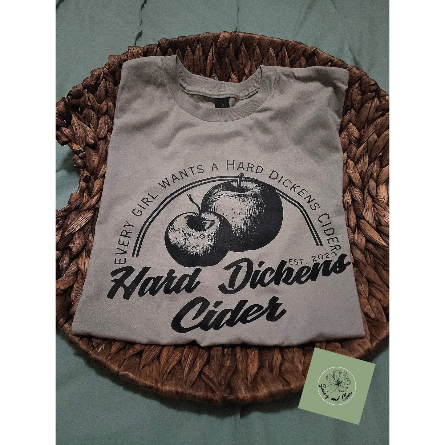 Hard Dickens cider sarcastic tee - Saucy and Chic