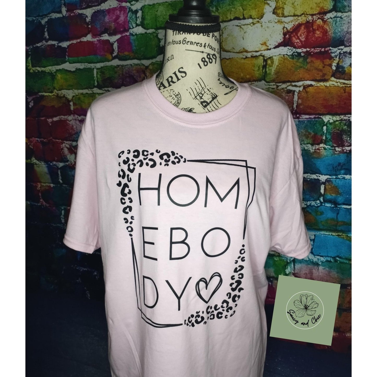 Homebody - Saucy and Chic