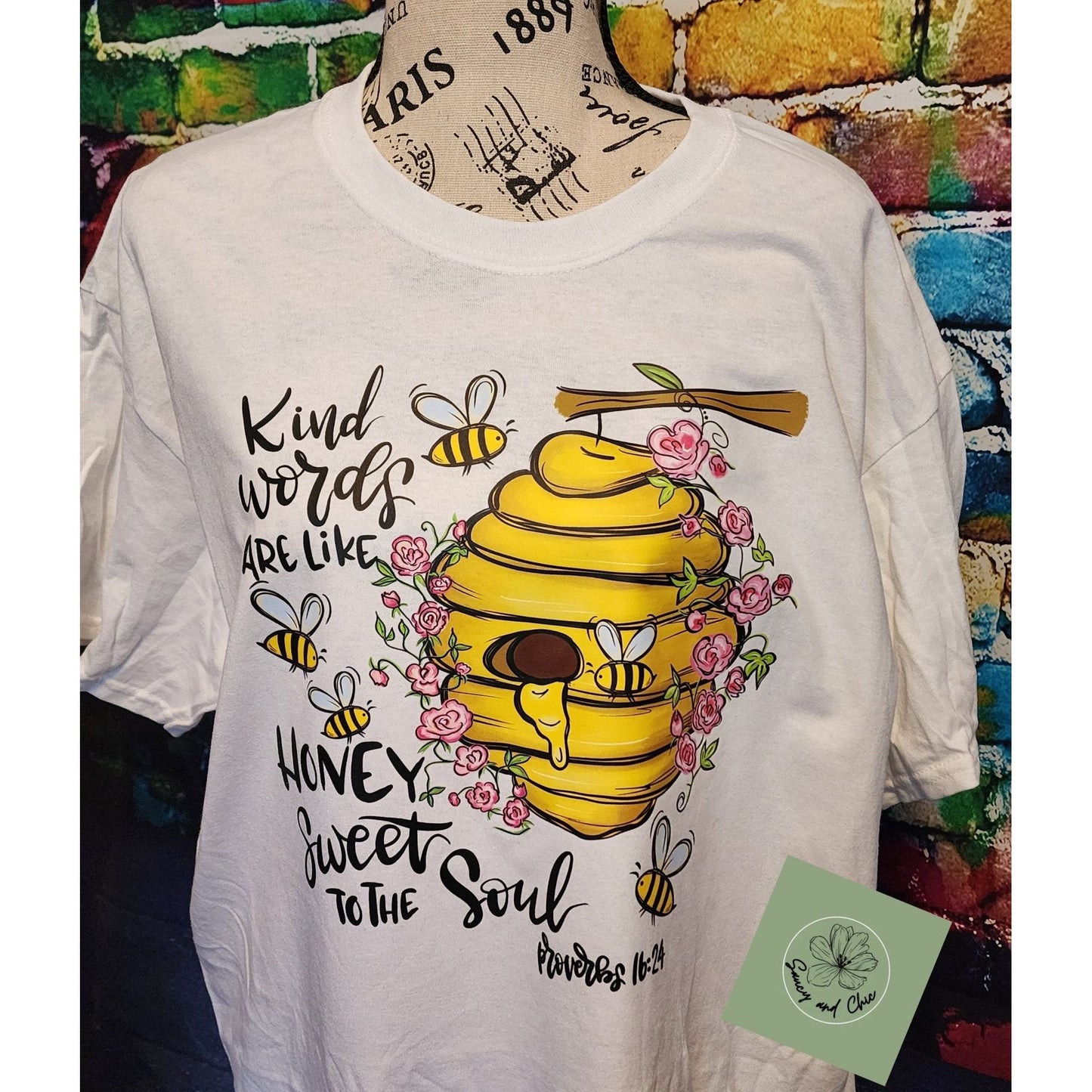 Kind words are like honey shirt - Saucy and Chic