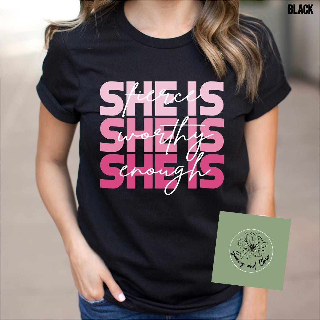 She is shirt - Saucy and Chic