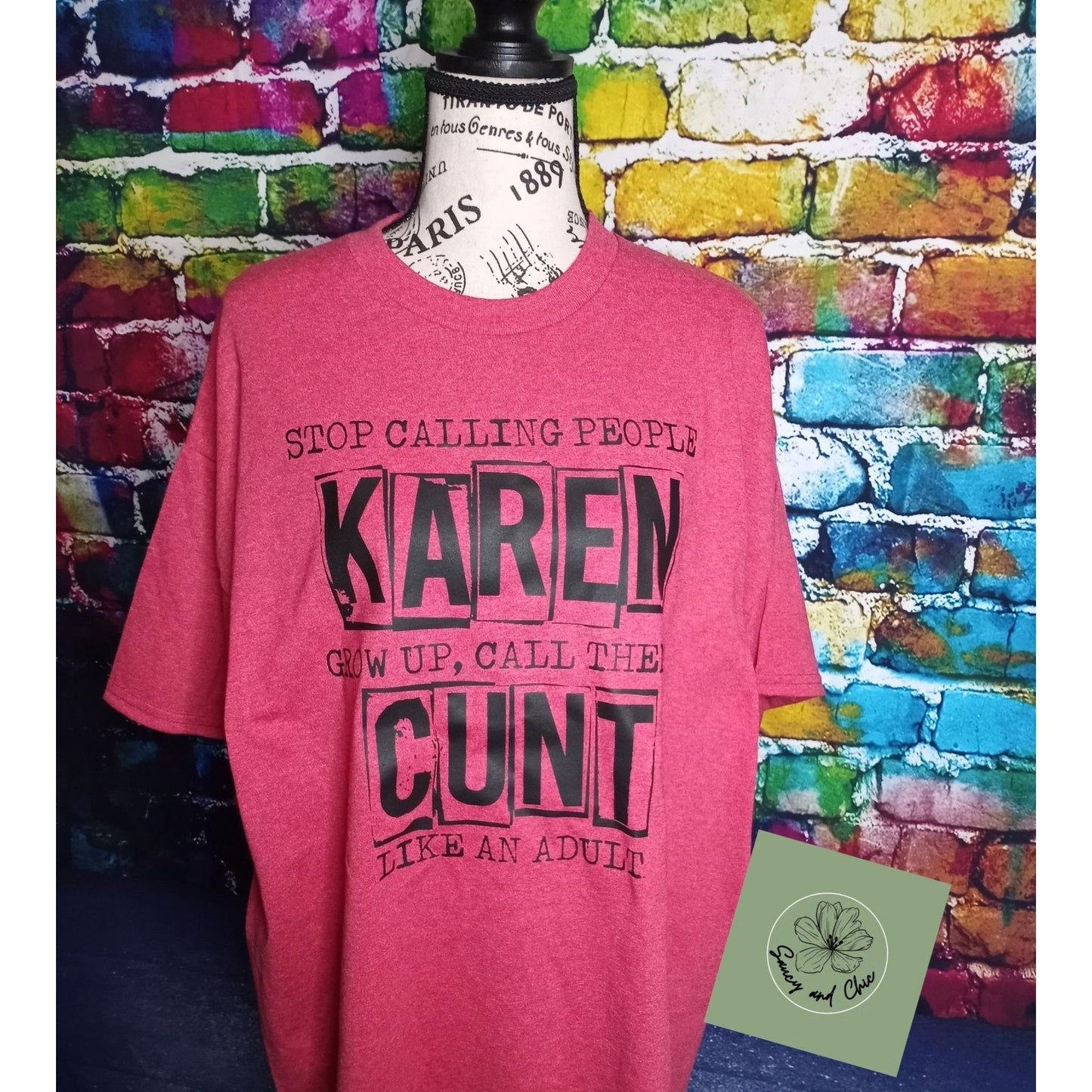 Stop calling people a Karen - Saucy and Chic