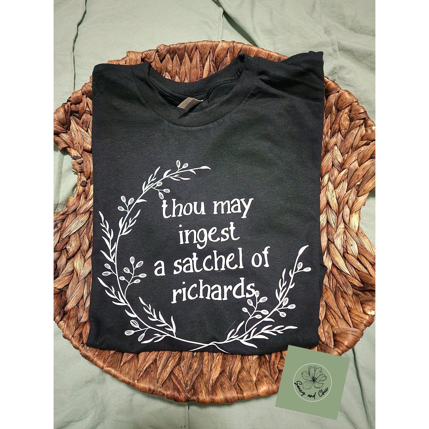 Thou may ingest a satchel of Richard's sarcastic tee - Saucy and Chic