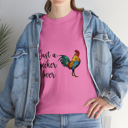 Just a Pecker Lover Unisex Heavy Cotton Tee - Saucy and Chic 