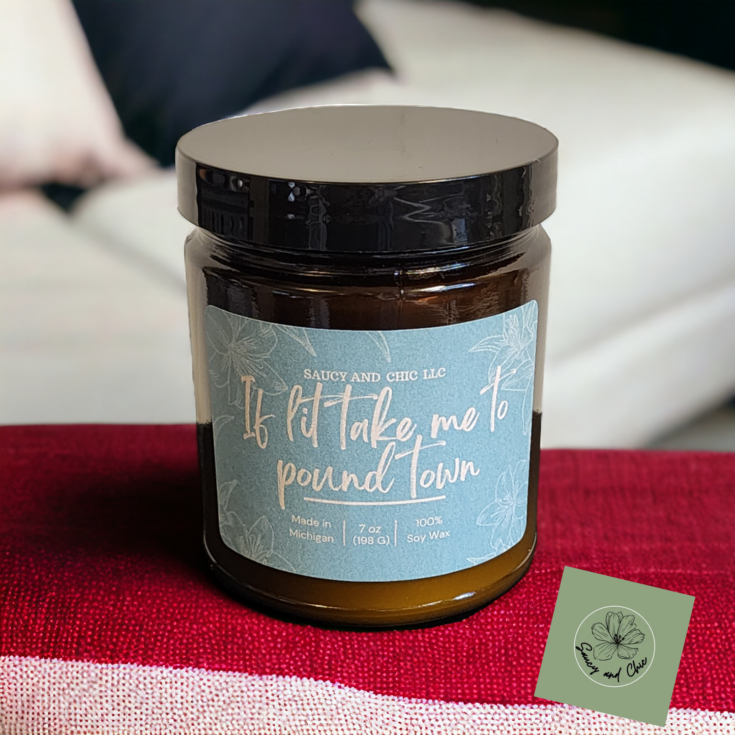 If lit take me to poundtown scented candle - Saucy and Chic 