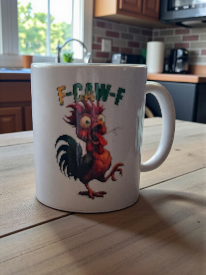 Funny F-Caw-F Rooster Coffee Mug – 11 oz Ceramic Humor Cup for Morning Sass