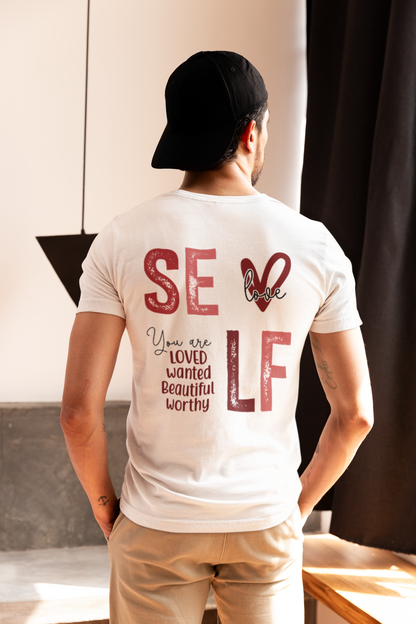 Self Love Shirt – You Are Loved, Wanted, Beautiful, & Worthy Tee