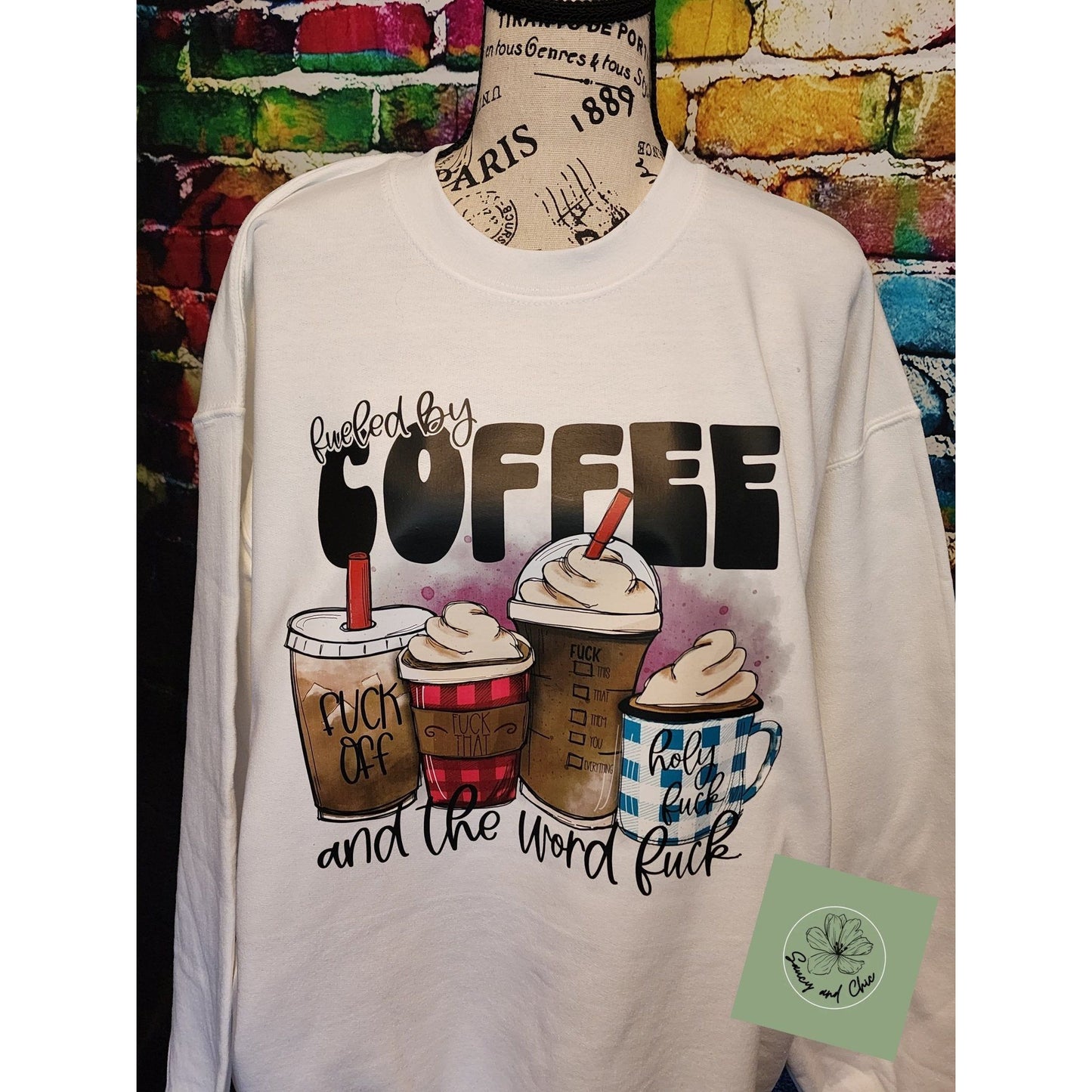 Fueled by coffee and the f word sweatshirt - Saucy and Chic