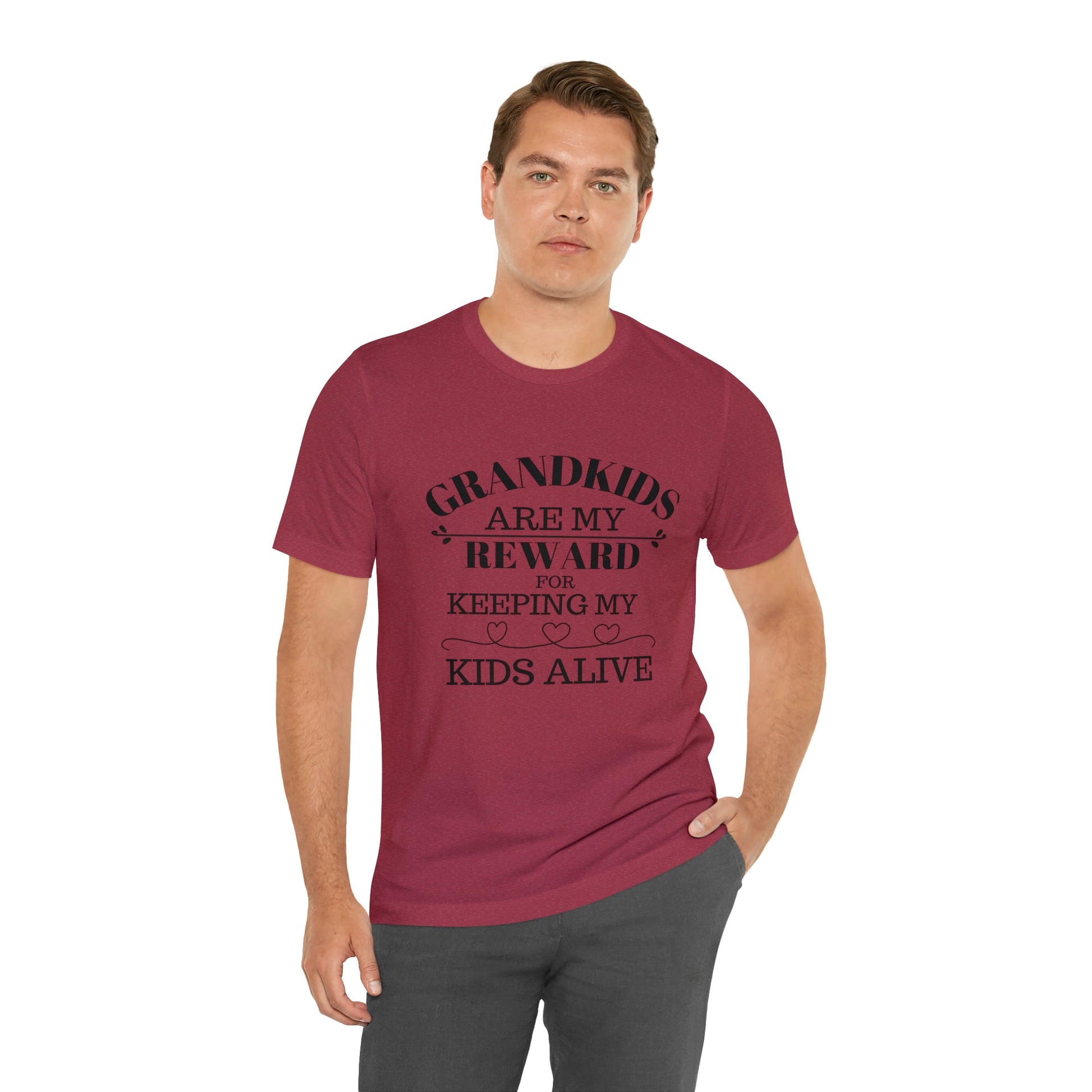 Grandkids are my reward for keeping my kids alive Unisex Jersey Short Sleeve Tee - Saucy and Chic