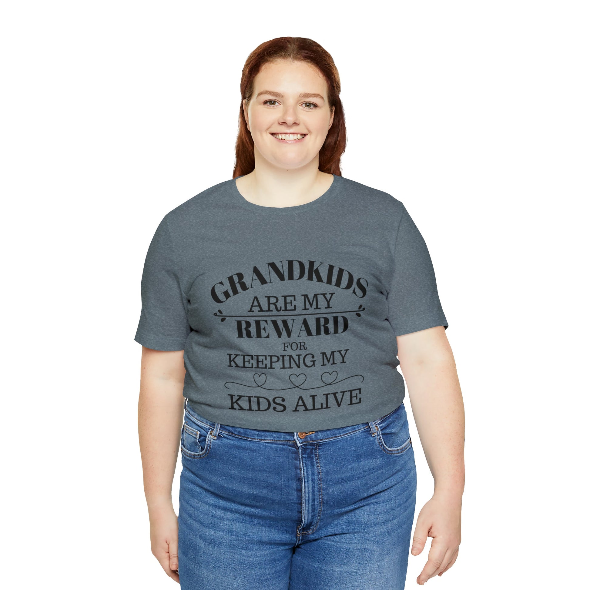 Grandkids are my reward for keeping my kids alive Unisex Jersey Short Sleeve Tee - Saucy and Chic