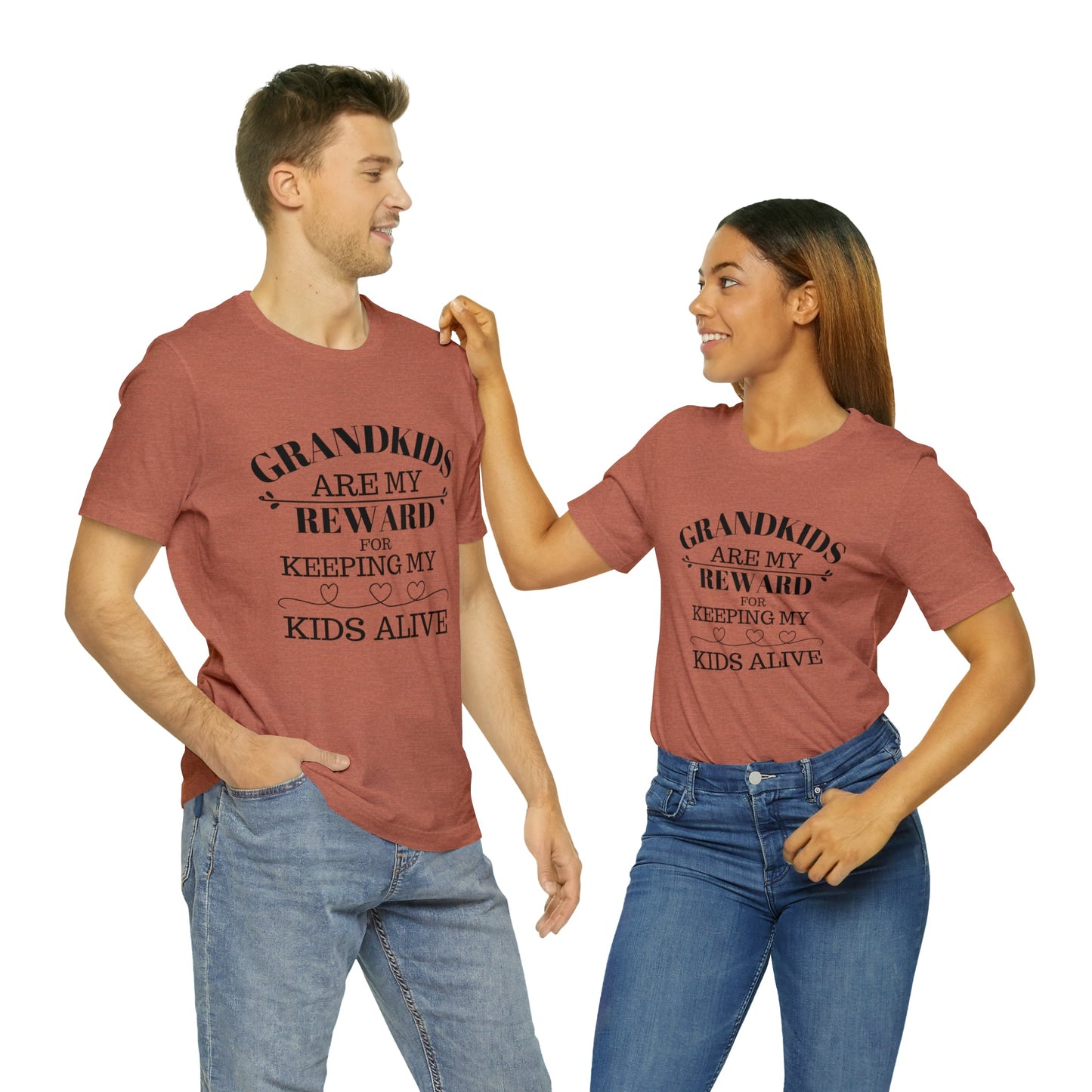 Grandkids are my reward for keeping my kids alive Unisex Jersey Short Sleeve Tee - Saucy and Chic